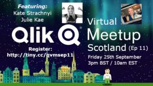 Qlik Virtual Meetup Scotland Episode 11