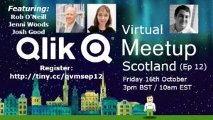 Qlik Virtual Meetup Scotland Episode 12