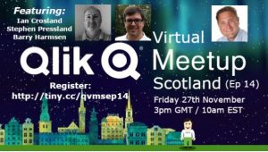 Qlik Virtual Meetup Scotland Episode 14